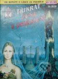 Kniha: Třikrát žena v ohrožení 20/95 (Jane Robinson, Vanessa Crawford a Tomáš Vítek). Ivo Železný, 1995