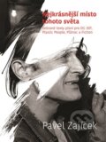 Kniha: Nejkrásnější místo tohoto světa (Pavel Zajíček). Pulchra, 2026