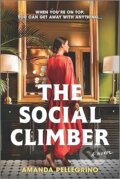 Kniha: The Social Climber (Amanda Pellegrino). Park Row, 2023