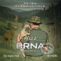 Audiokniha: Muž z Brna na Onom Světě (Petra Klabouchová), 2026
