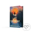 Kniha: The Last Testimony (Veronica Roth). HarperCollins, 2027