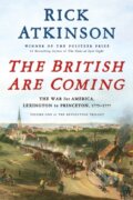 Kniha: The British Are Coming (Rick Atkinson). , 2019