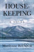 Kniha: Housekeeping (Marilynne Robinson). Farrar, Straus and Giroux, 2020