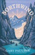 Kniha: Northwind (Gary Paulsen). Farrar, Straus and Giroux, 2022