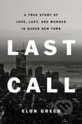 Kniha: Last Call (Elon Green). Celadon Books, 2021
