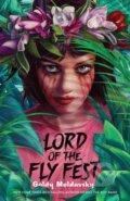 Kniha: Lord of the Fly Fest (Goldy Moldavsky). , 2022