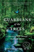 Kniha: Guardians of the Trees (M.D. Kinari Webb). Flatiron Books, 2022