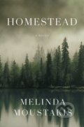 Kniha: Homestead (Melinda Moustakis). Flatiron Books, 2024