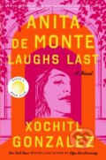 Kniha: Anita de Monte Laughs Last (Xochitl Gonzalez). Flatiron Books, 2024