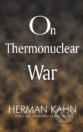 Kniha: On Thermonuclear War (Evan Jones a Herman Kahn). Routledge, 2017
