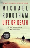 Kniha: Life or Death (Michael Robotham). Hachette Australia, 2017