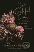Kniha: Our Grateful Dead (Vinciane Despret). University of Minnesota Press, 2021