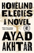 Kniha: Homeland Elegies (Ayad Akhtar). Little, Brown, 1900