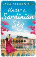 Kniha: Under a Sardinian Sky (Sara Alexander). HQ, 2017
