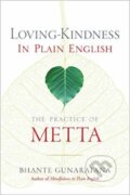 Kniha: Loving-Kindness in Plain English (Bhante Henepola Gunaratana). Wisdom Publications, 2017