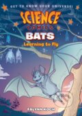 Kniha: Science Comics: Bats (Falynn Koch). First Second, 2017