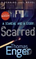 Scarred - Thomas Enger, Faber and Faber, 2014