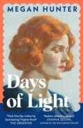 Kniha: Days of Light (Megan Hunter). Picador, 2026