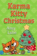 Kniha: Karma Kitty Christmas (Amy Lane). Dreamspinner, 2025
