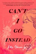 Kniha: Cant I Go Instead (Lee Geum-yi). Forge, 2024