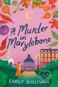 Kniha: A Murder in Marylebone (Emily Sullivan). Kensington Publishing Corporation, 2026