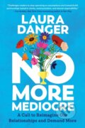 Kniha: No More Mediocre (Laura Danger). Plume, 2026