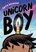 Kniha: Unicorn Boy (Dave Roman). First Second, 2024
