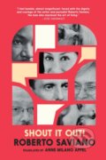 Kniha: Shout It Out! 28 Portraits for a Committed World (Roberto Saviano). Seven Stories, 2026