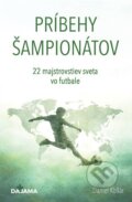 Kniha: Príbehy šampionátov (Daniel Kollár). DAJAMA, 2026