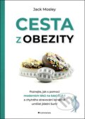 Kniha: Cesta z obezity (Jack Moseley). Grada, 2026