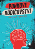 Kniha: Punkové rodičovství (Kristina Typovská). Grada, 2026