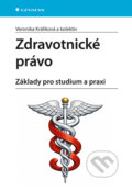 Kniha: Zdravotnické právo (Veronika Králíková). Grada, 2026