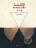Kniha: Symbolický život (Carl Gustav Jung). Malvern, 2026