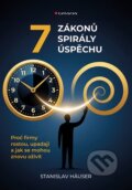 Kniha: 7 zákonů spirály úspěchu (Stanislav Häuser). Grada, 2026