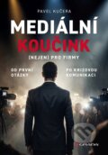 Kniha: Mediální koučink (Pavel Kučera). Grada, 2026