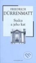 Kniha: Sudca a jeho kat (Friedrich Dürrenmatt). Petit Press, 2005
