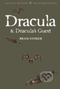 Kniha: Dracula & Dracula's Guest (Bram Stoker). Wordsworth, 2009