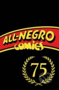 Kniha: All-Negro Comics: America's First Black Comic Book (Chris Robinson a Orrin C. Evans). Image Comics, 2025