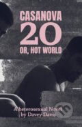 Kniha: Casanova 20: Or, Hot World (Davey Davis). Cipher Press, 2025