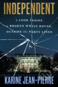 Kniha: Independent (Karine Jean-Pierre). Grand Central Publishing, 2025