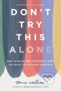 Kniha: Don't Try This Alone (Toni Collier). Thomas Nelson Publishers, 2025