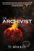 Kniha: The Archivist (Ti Mikkel). City Owl Press, 2025