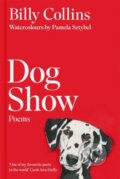 Kniha: Dog Show (Billy Collins). Picador, 2025