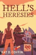 Kniha: Hell's Heresies (Kat D. Coffin). City Owl Press, 2025