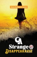 Kniha: A Strange Disappearance (Anna Katharine Green). Double 9 Books LLP, 2023