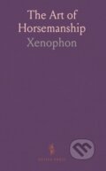 Kniha: Art Of Horsemanship (Xenophon). , 2024