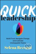 Kniha: Quick Leadership (Selena Rezvani). John Wiley & Sons, 2025