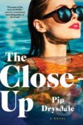 Kniha: Close-Up (Pip Drysdale). Gallery Books, 2025