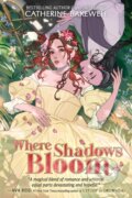 Kniha: Where Shadows Bloom (Catherine Bakewell). HarperCollins, 2026