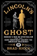 Kniha: Lincoln's Ghost (Brad Ricca). St Martin's Press, 2025